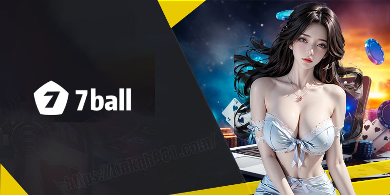 7Ball Điểm Danh Top 10 Nhà Cái Uy Tín Nhất Năm 2024!